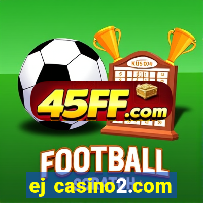 ej casino2.com